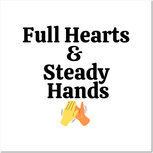 Full Hearts and Steady Hands High Five Orange Yellow Posters and Art